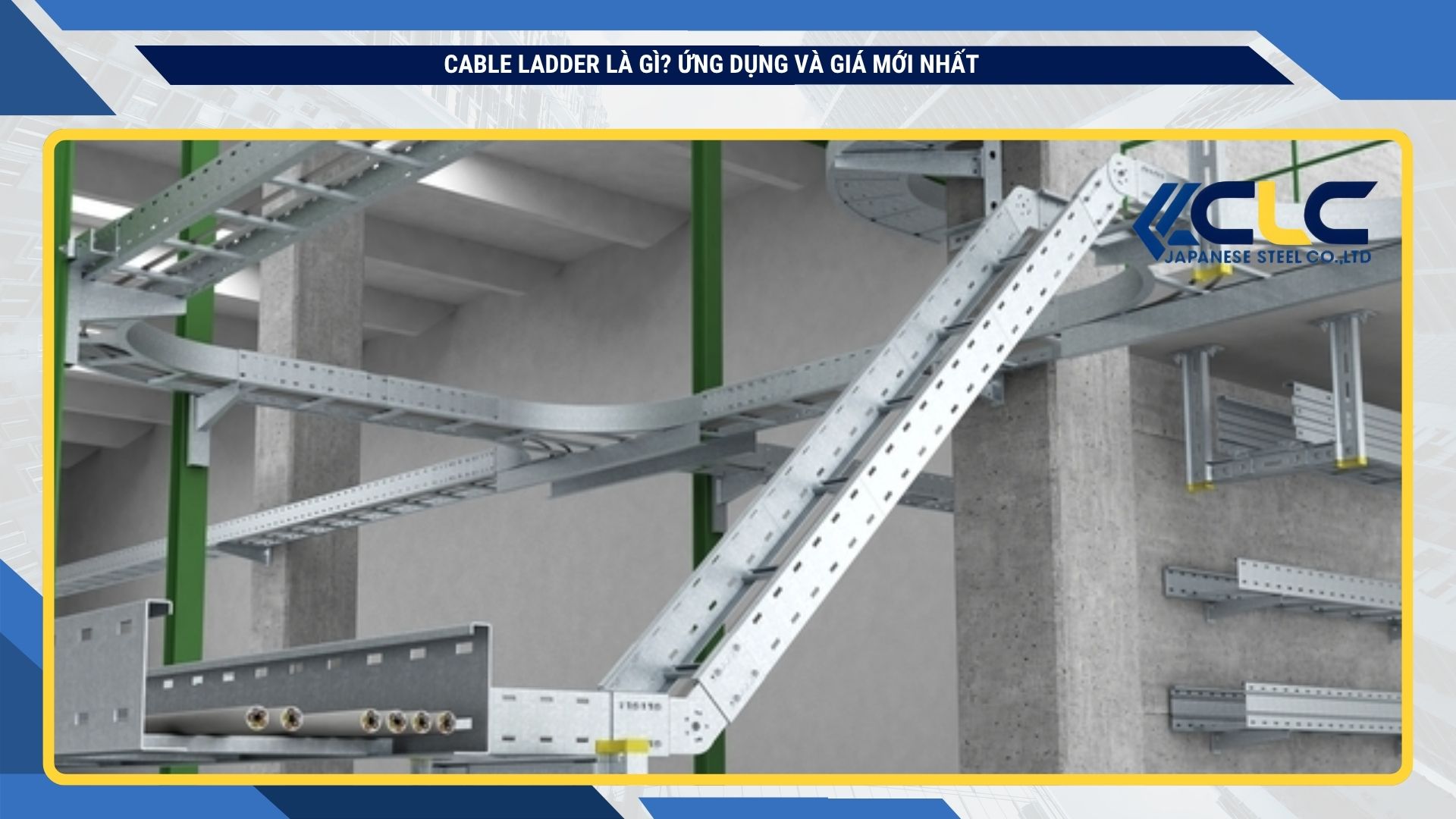 Cable ladder là gì? Ứng dụng và giá mới nhất