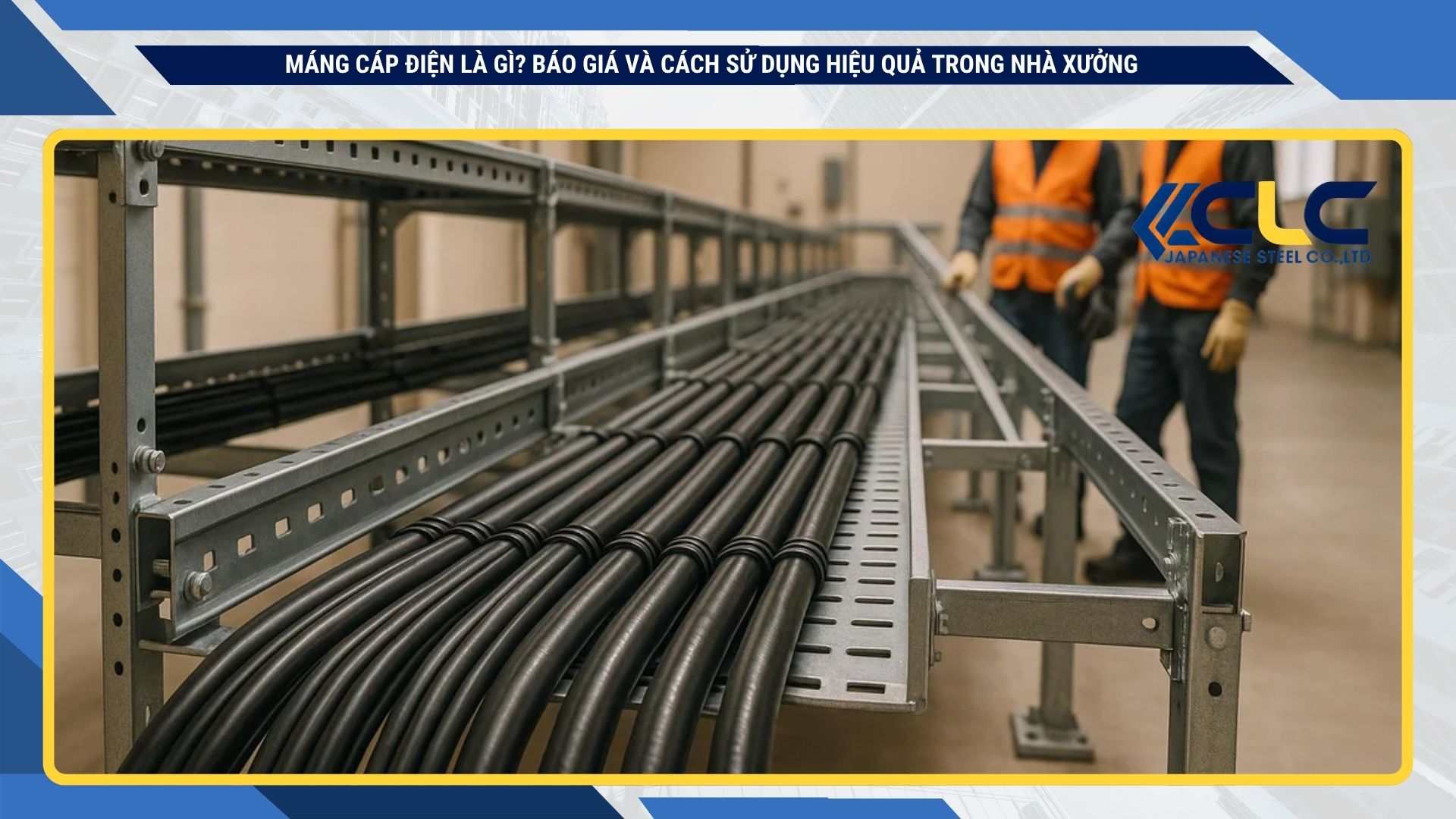 Máng cáp điện là gì? Báo giá và cách sử dụng hiệu quả trong nhà xưởng