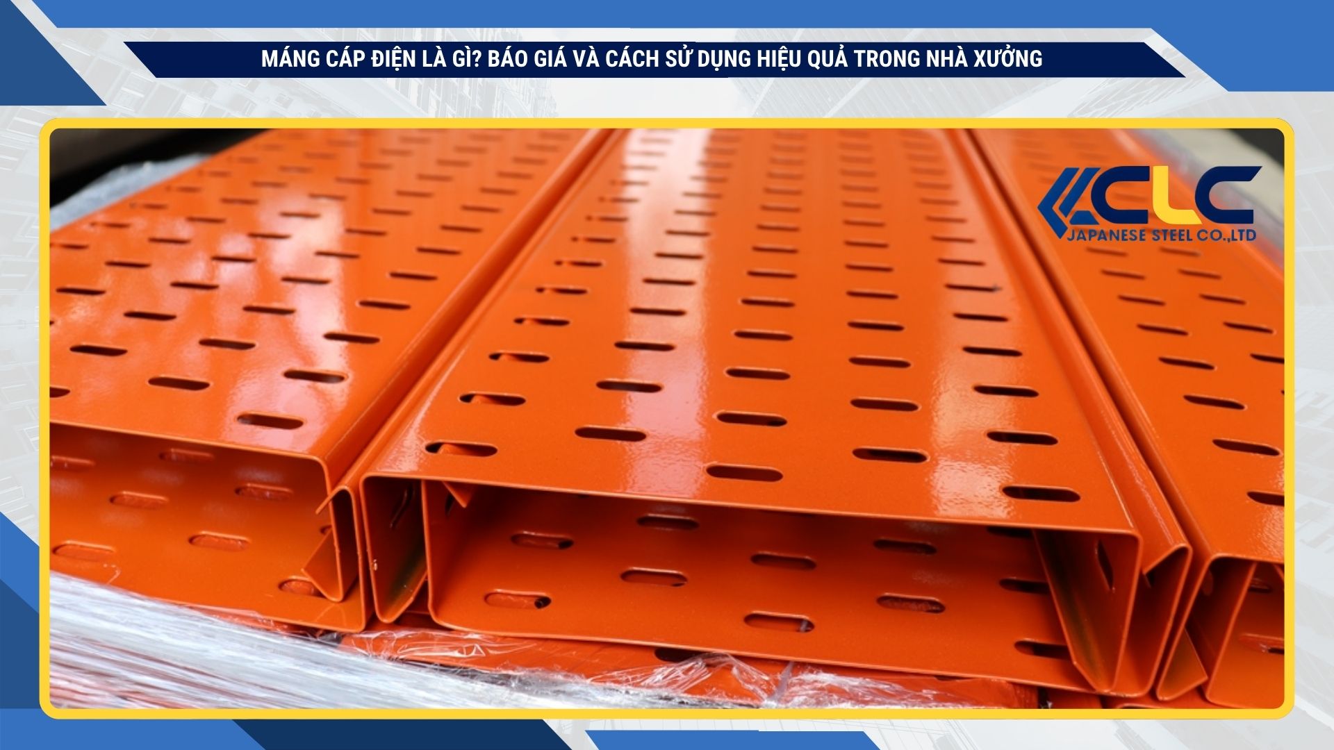 Máng cáp điện là gì? Báo giá và cách sử dụng hiệu quả trong nhà xưởng