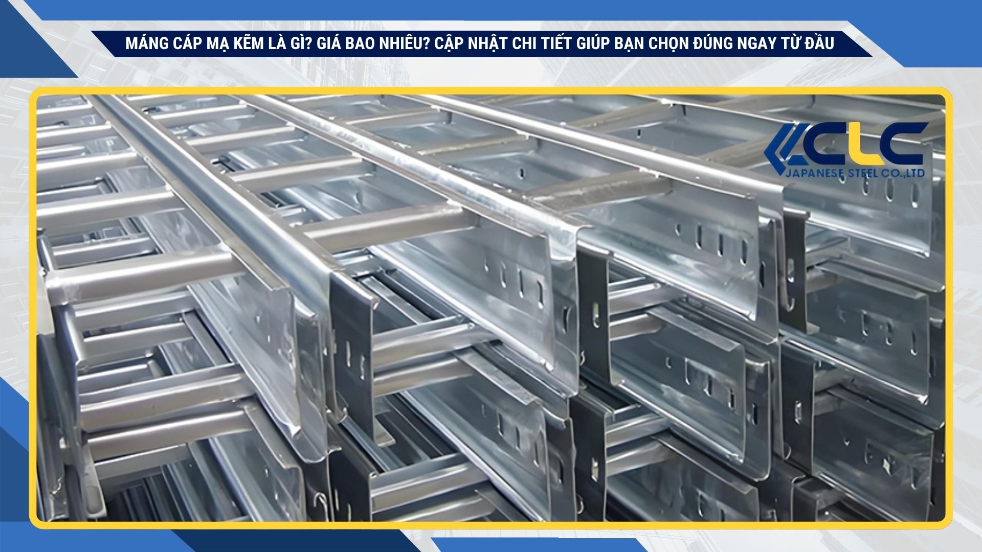 Máng cáp mạ kẽm là gì? Giá bao nhiêu? Cập nhật chi tiết giúp bạn chọn đúng ngay từ đầu