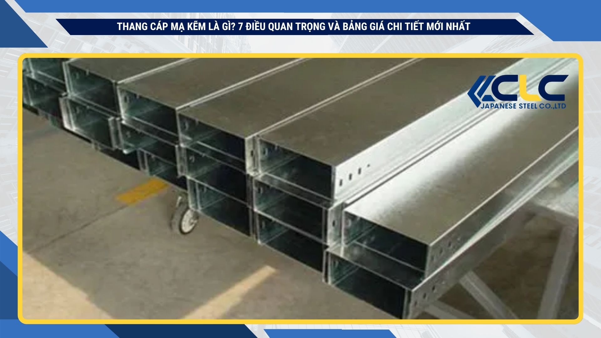 Bảng giá thang cáp mạ kẽm mới nhất tại Việt Nam