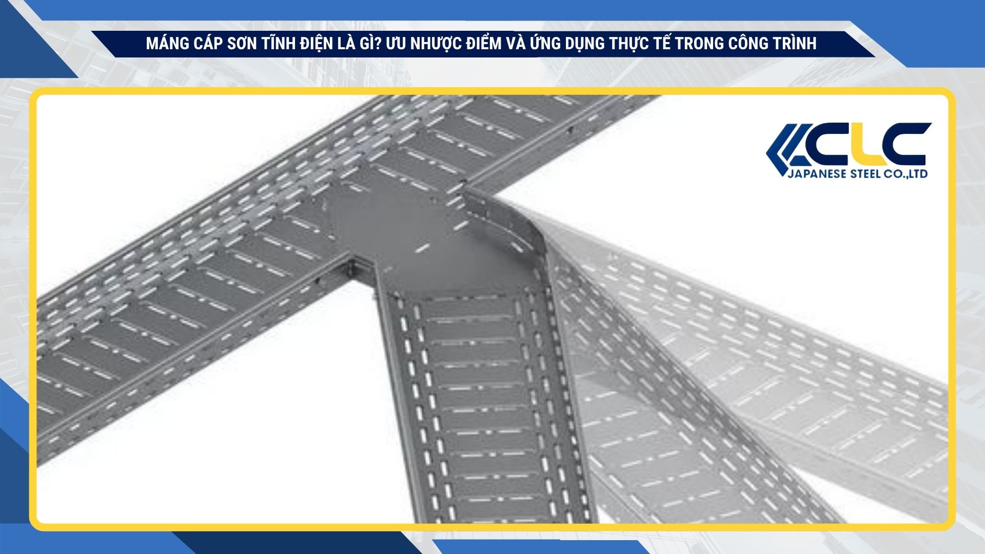 Ưu điểm của máng cáp sơn tĩnh điện