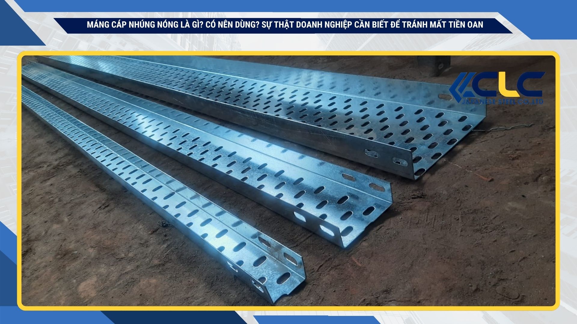 Xu hướng sử dụng máng cáp chống gỉ tại Việt Nam