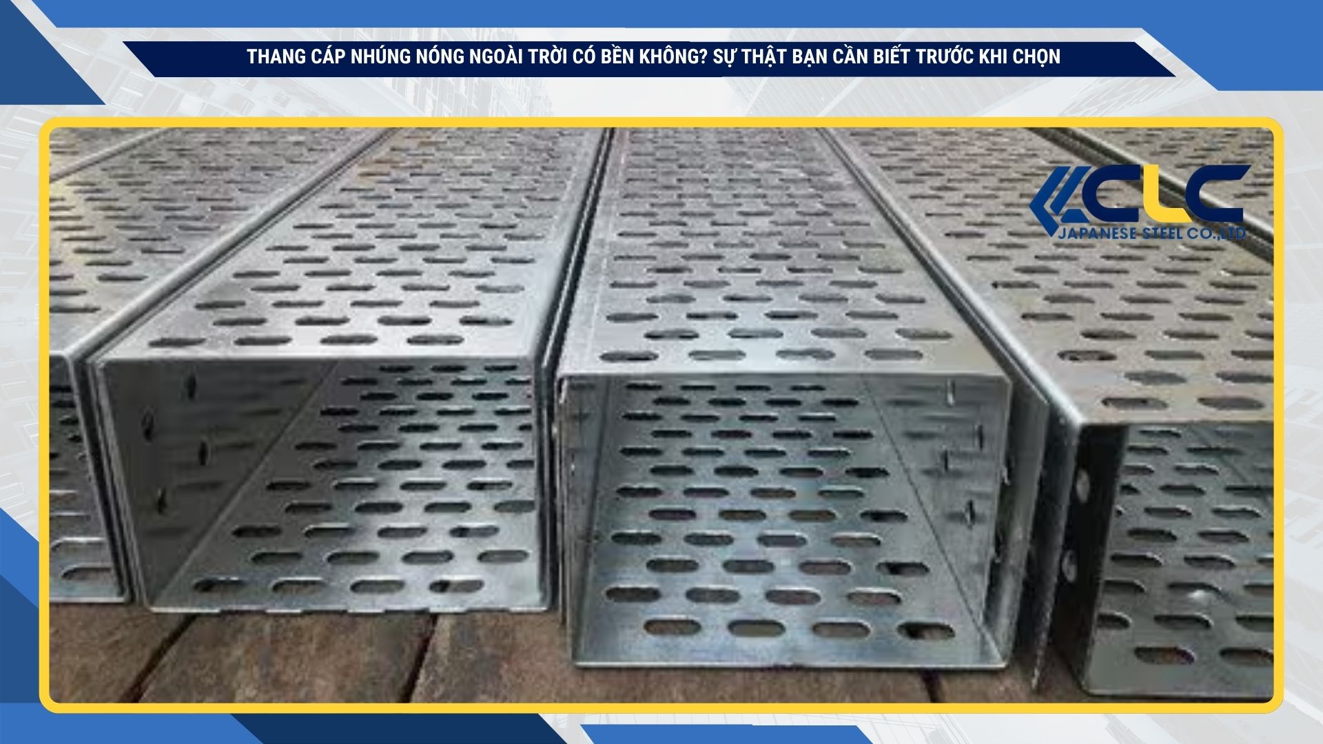 Cách chọn thang cáp chống gỉ đúng chuẩn