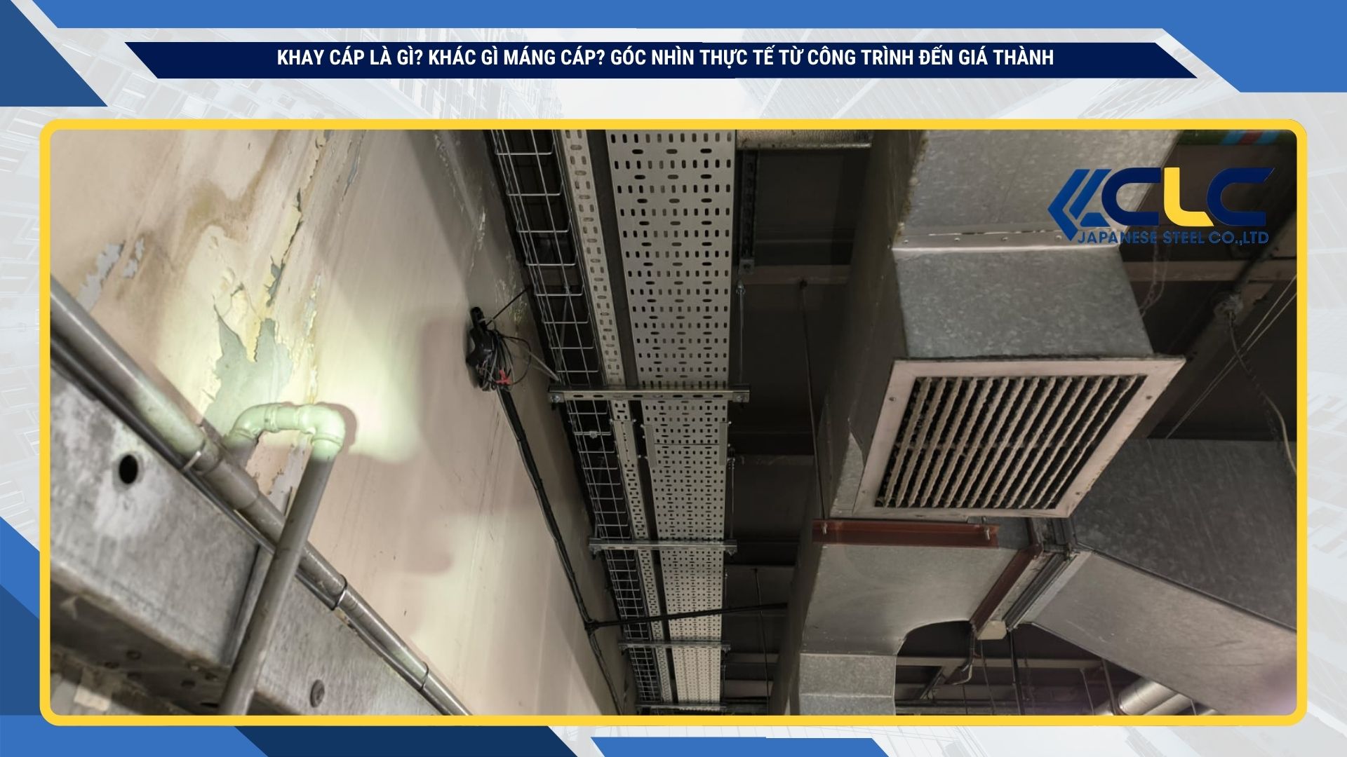 Case study thực tế: Chọn sai khay cáp và cái giá phải trả