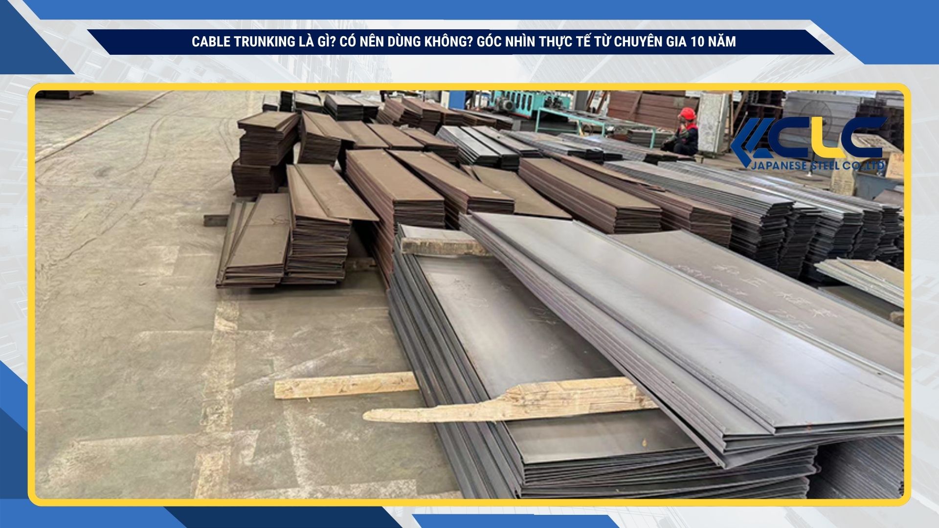 Cable trunking là gì? Có nên dùng không? Góc nhìn thực tế từ chuyên gia 10 năm