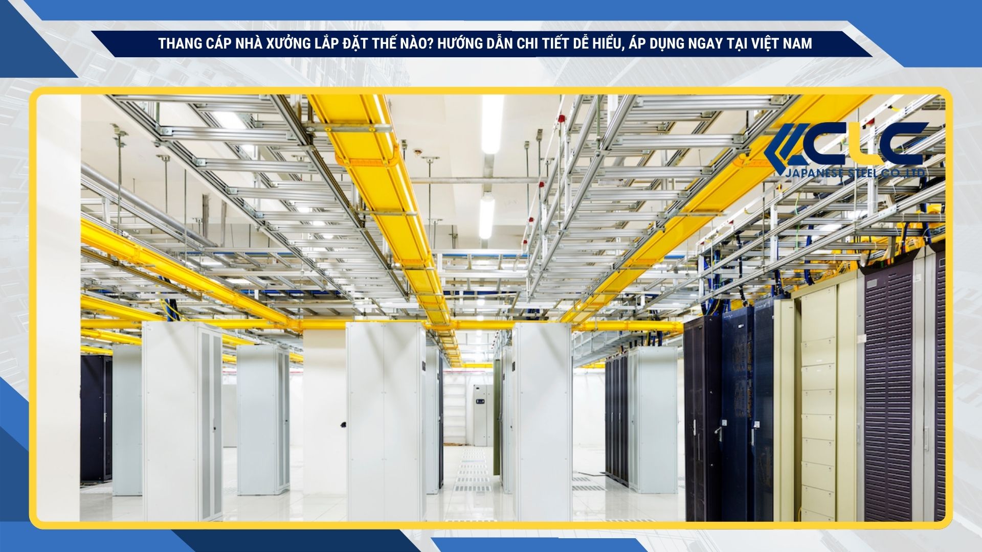 Thang cáp nhà xưởng lắp đặt thế nào? Hướng dẫn chi tiết dễ hiểu, áp dụng ngay tại Việt Nam