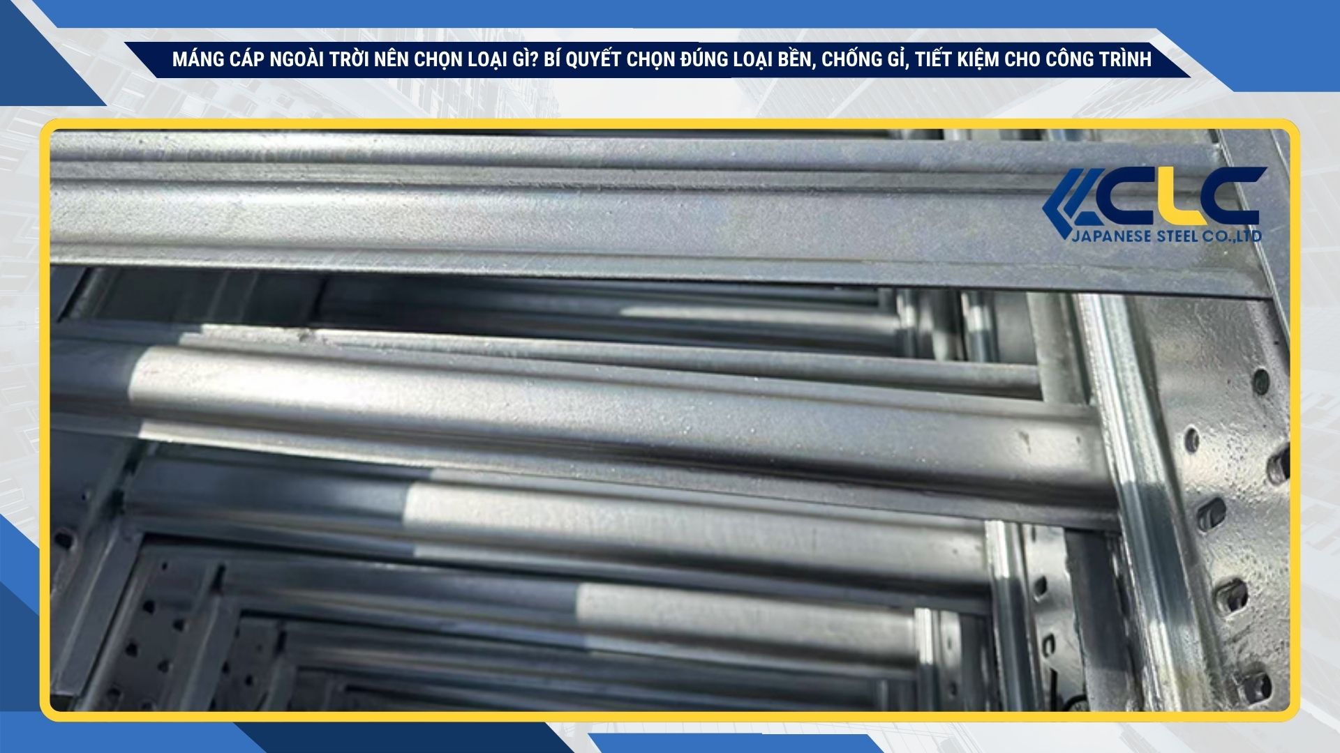 Máng cáp ngoài trời nên chọn loại gì? Bí quyết chọn đúng loại bền, chống gỉ, tiết kiệm cho công trình