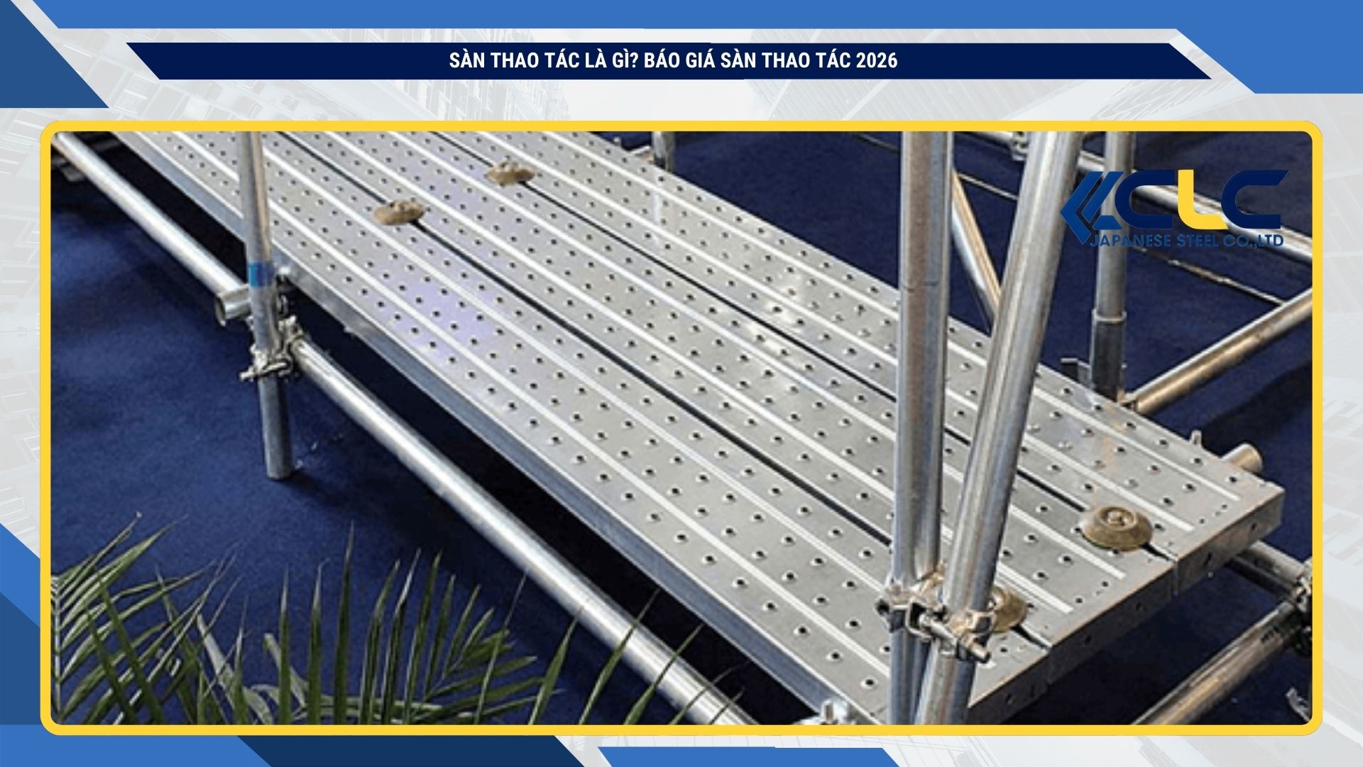 Sàn Thao Tác Là Gì? Báo Giá Sàn Thao Tác 2026