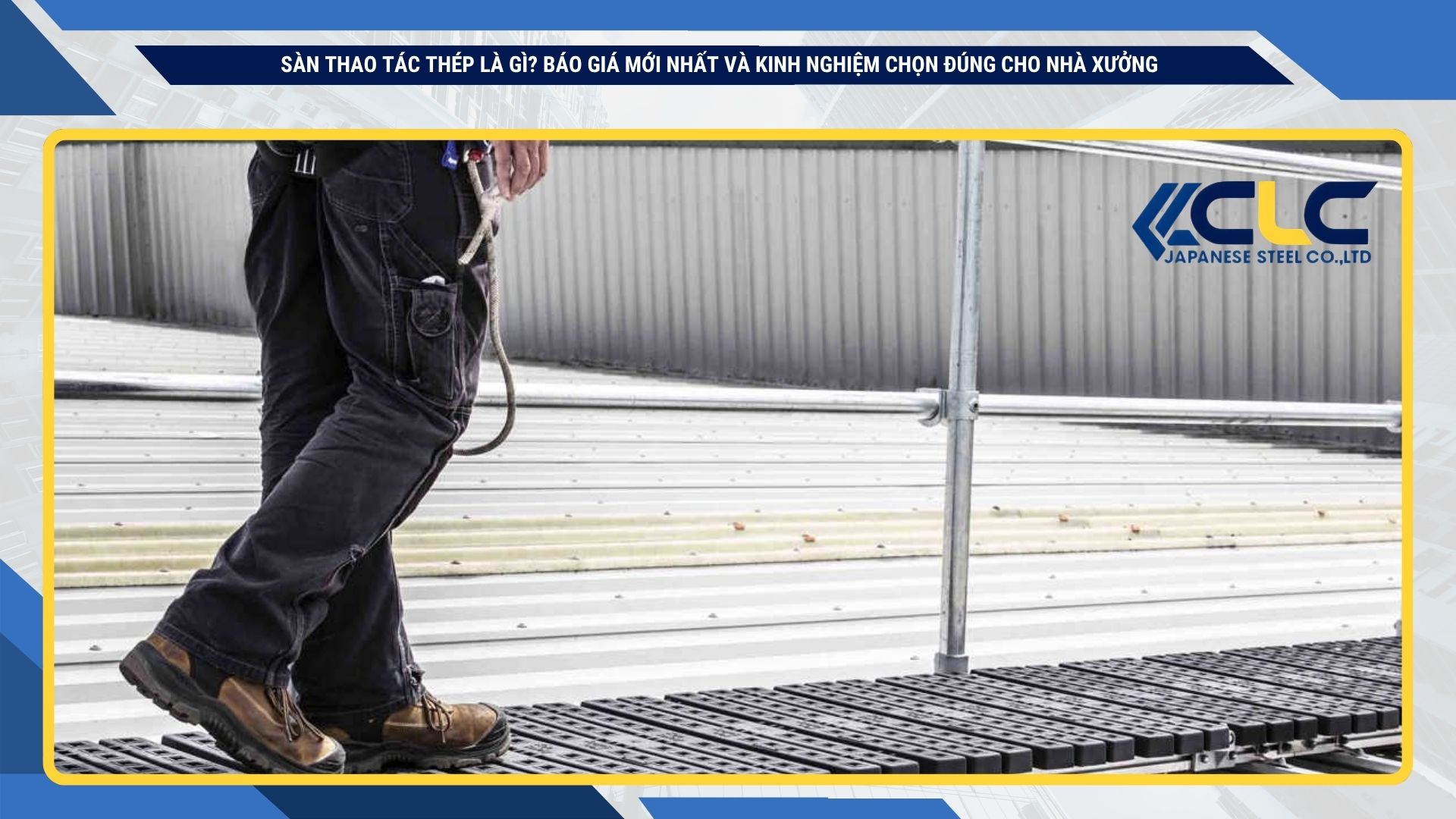 Sàn thao tác thép là gì? Báo giá mới nhất và kinh nghiệm chọn đúng cho nhà xưởng