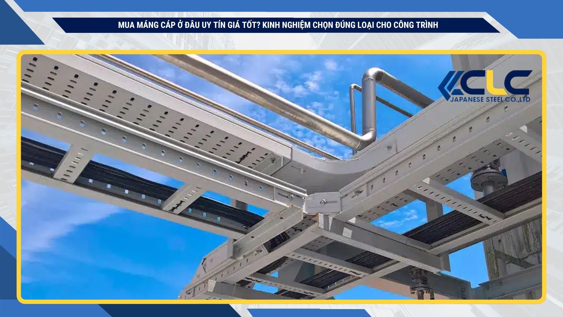 Mua Máng Cáp Ở Đâu Uy Tín Giá Tốt? Kinh Nghiệm Chọn Đúng Loại Cho Công Trình