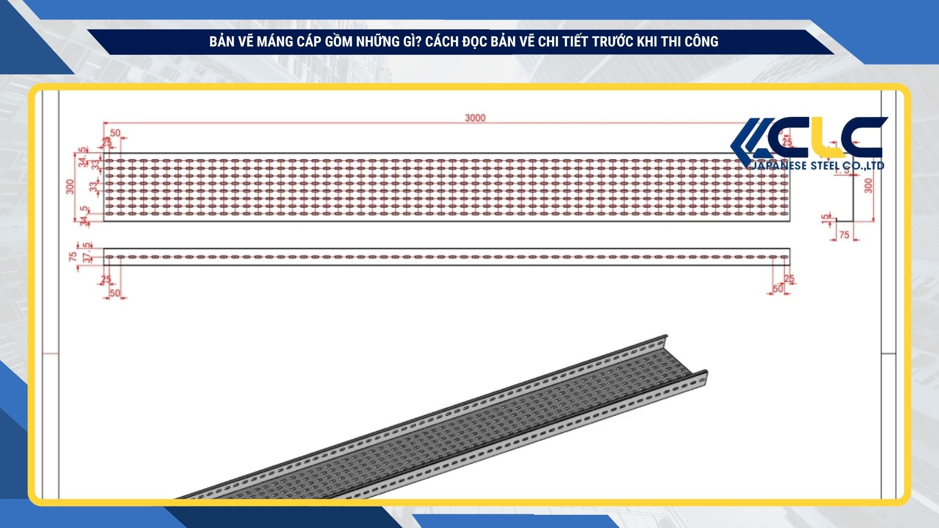 Bản vẽ máng cáp gồm những gì? Cách đọc bản vẽ chi tiết trước khi thi công