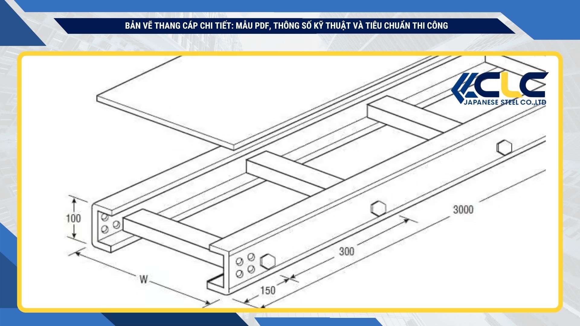 Bản Vẽ Thang Cáp Chi Tiết PDF/CAD, Thông Số & Lưu Ý Thi Công