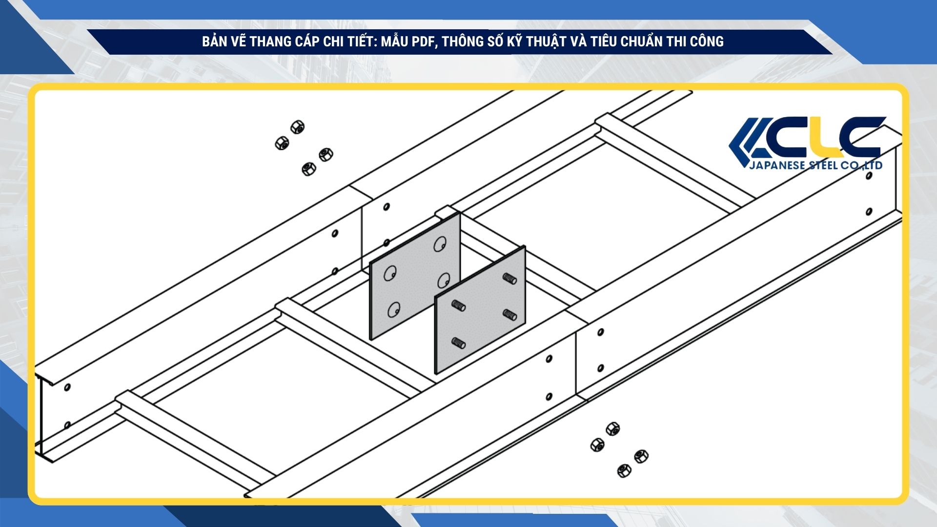 Bản Vẽ Thang Cáp Chi Tiết PDF/CAD, Thông Số & Lưu Ý Thi Công