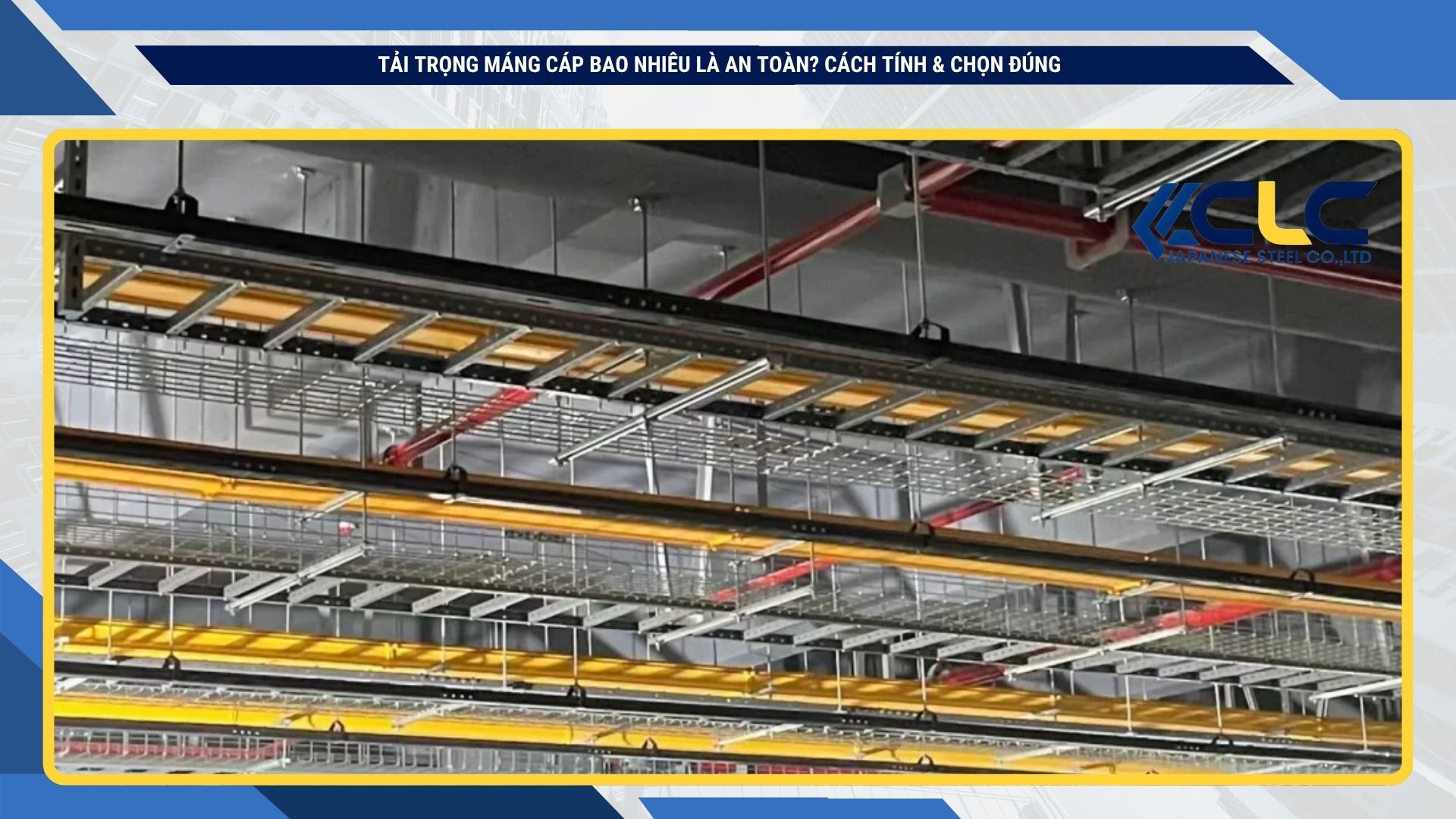 Tải trọng máng cáp bao nhiêu là an toàn? Cách tính tải trọng cho phép trước khi đặt hàng