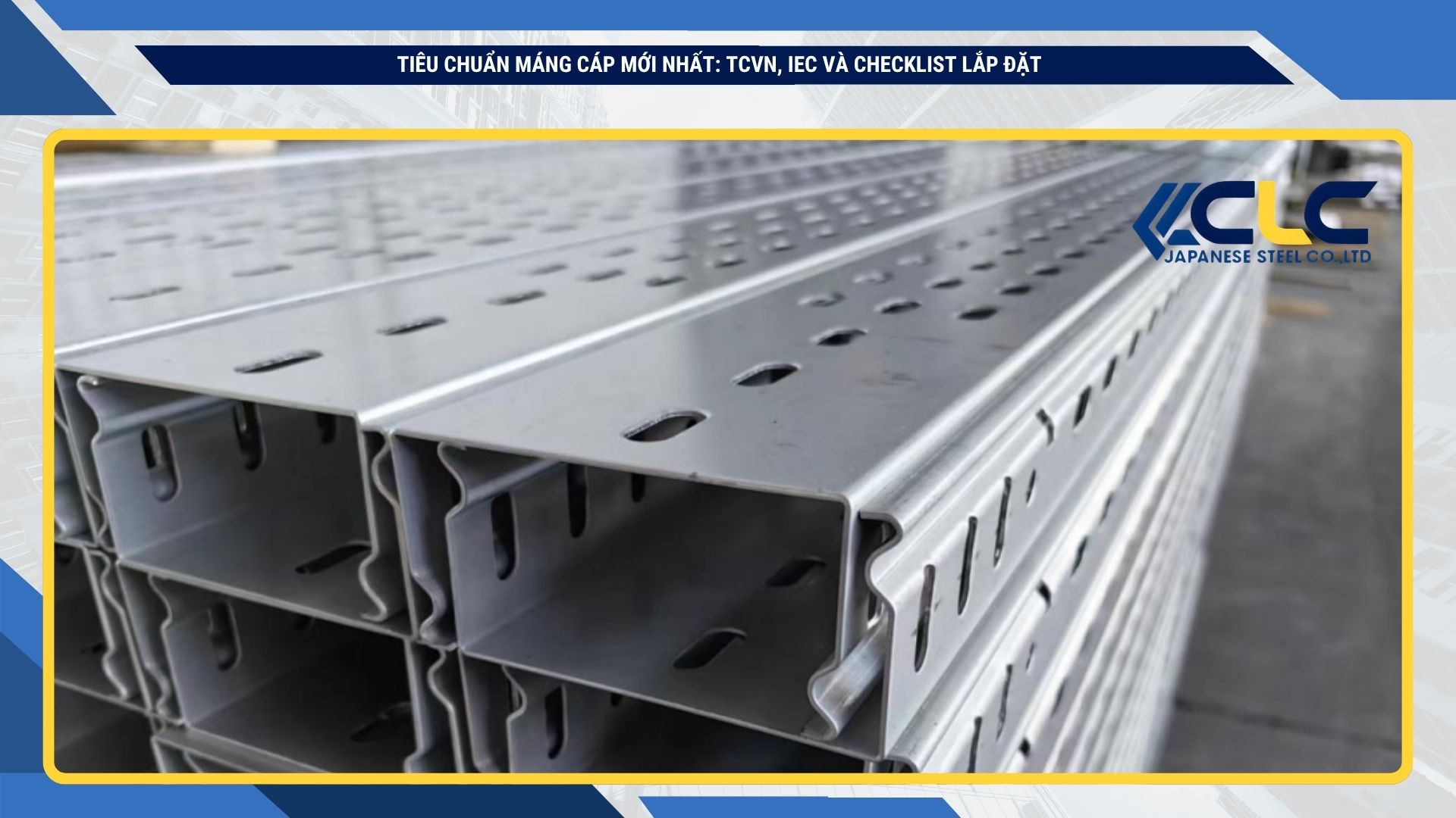 Tiêu chuẩn máng cáp mới nhất: TCVN, IEC và checklist lắp đặt
