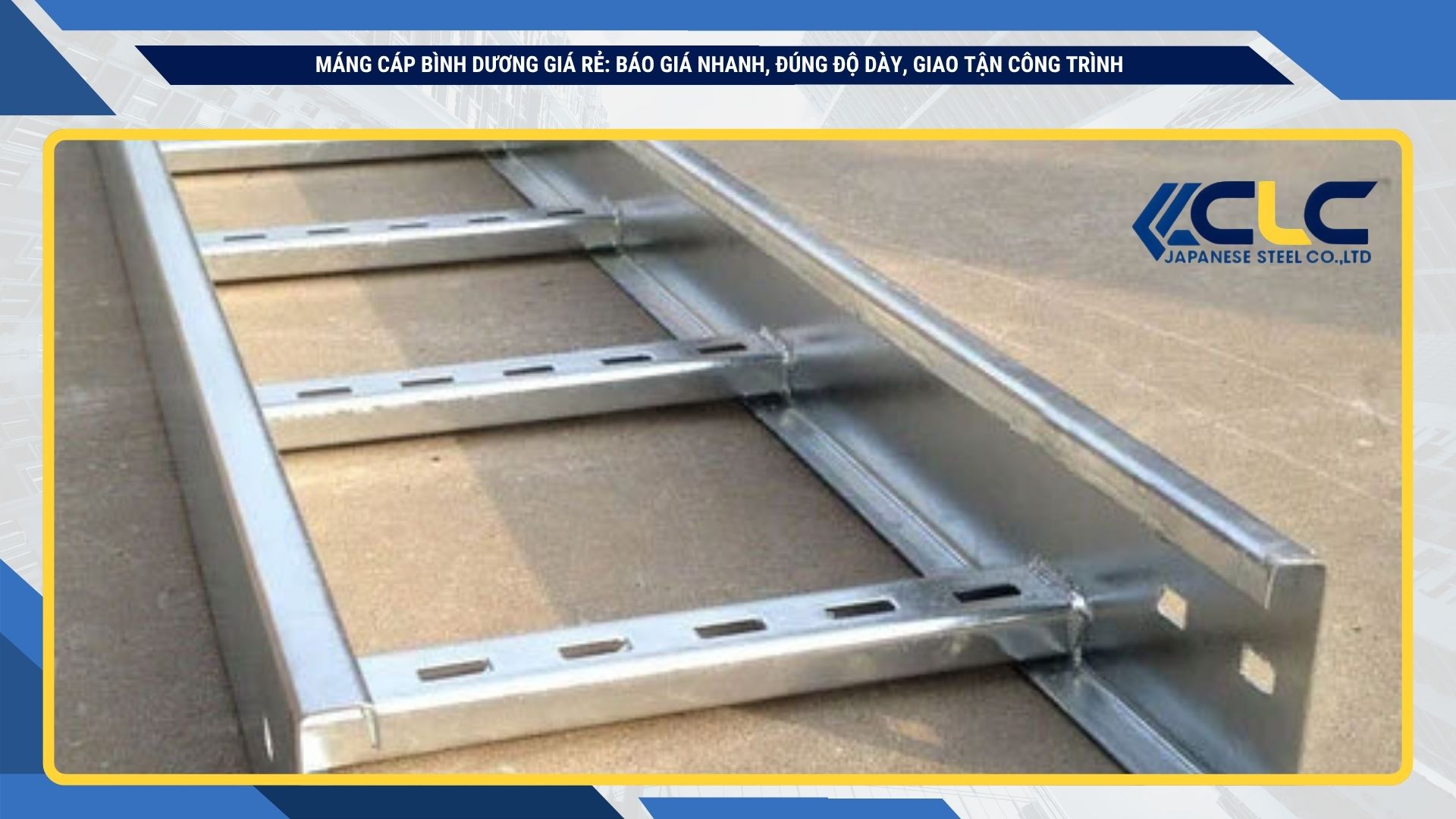 Máng Cáp Bình Dương Giá Rẻ: Báo Giá Nhanh, Đúng Độ Dày, Giao Tận Công Trình