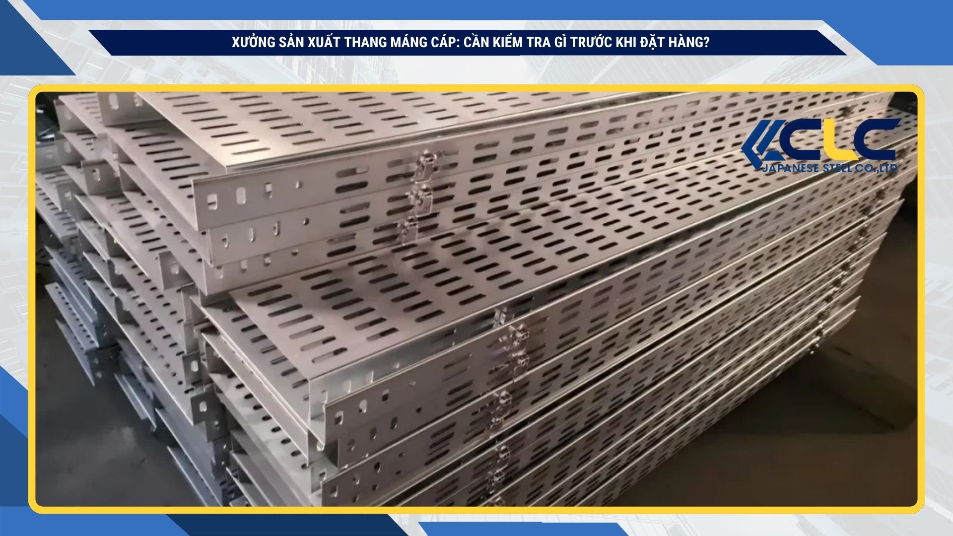 xưởng sản xuất thang máng cáp theo quy cách công trình