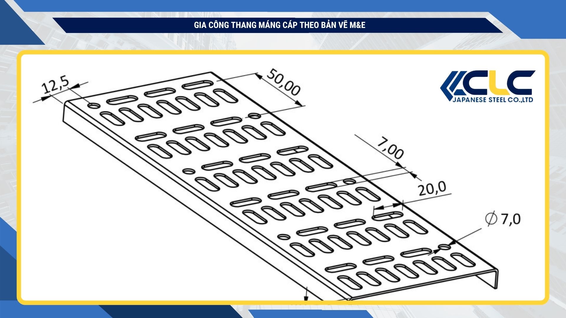 Gia công thang máng cáp theo bản vẽ M&E | Thép Nhật CLC