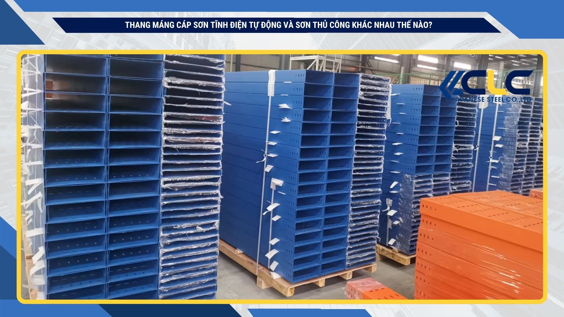 Thang máng cáp sơn tĩnh điện tự động và sơn thủ công khác nhau thế nào?