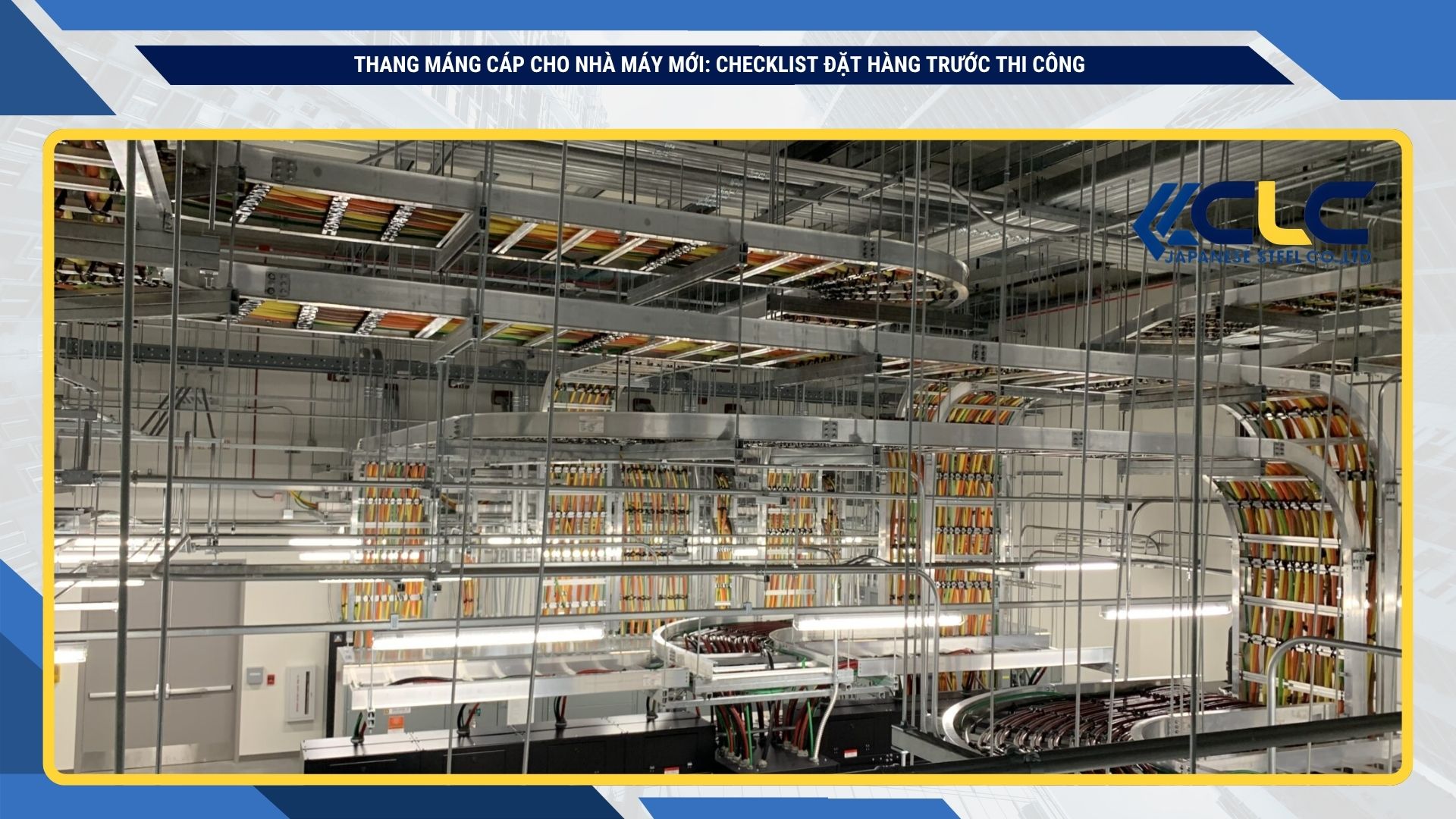 Thang máng cáp cho nhà máy mới: Checklist đặt hàng trước thi công