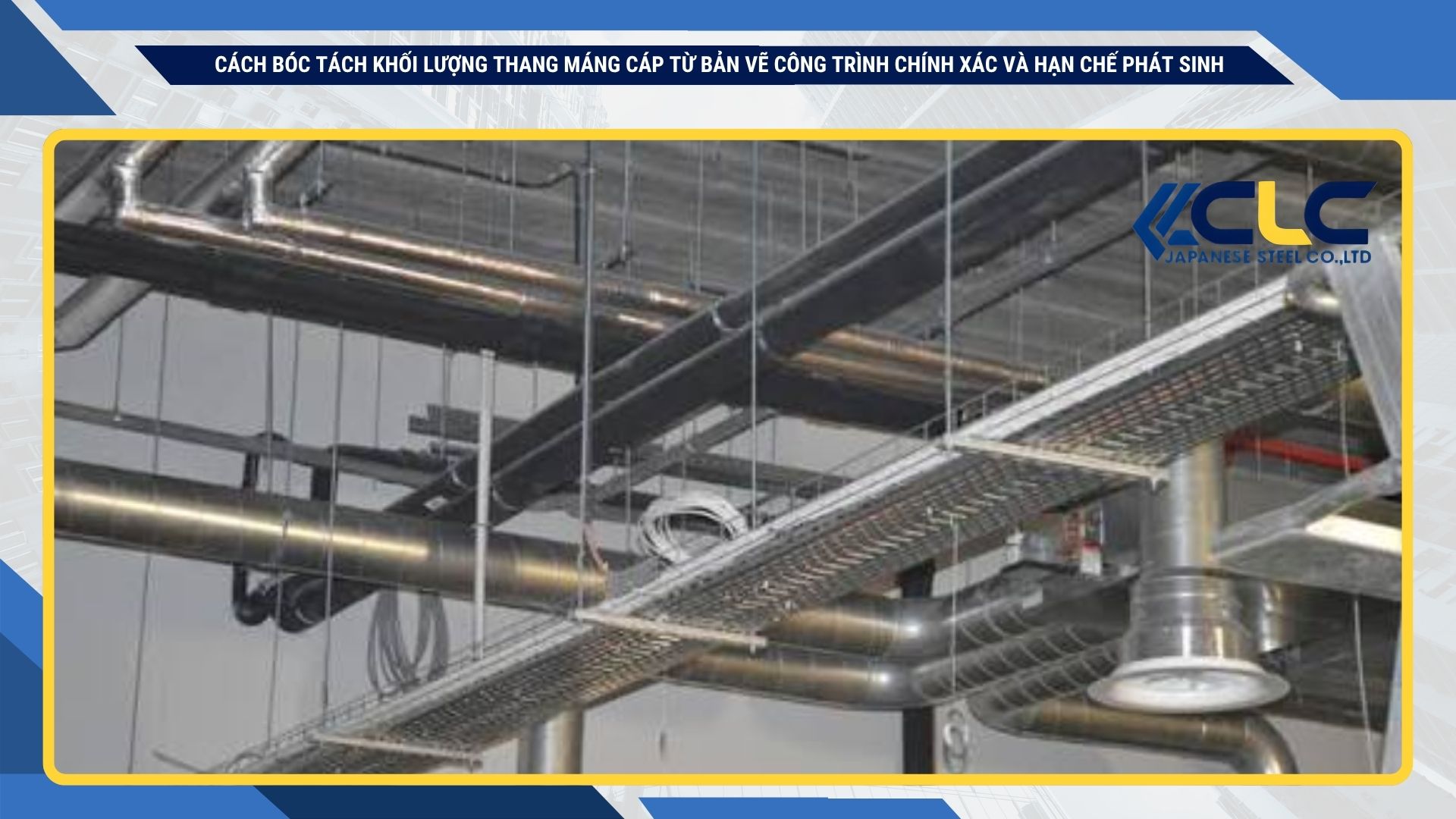Cách bóc tách khối lượng thang máng cáp từ bản vẽ công trình chính xác và hạn chế phát sinh