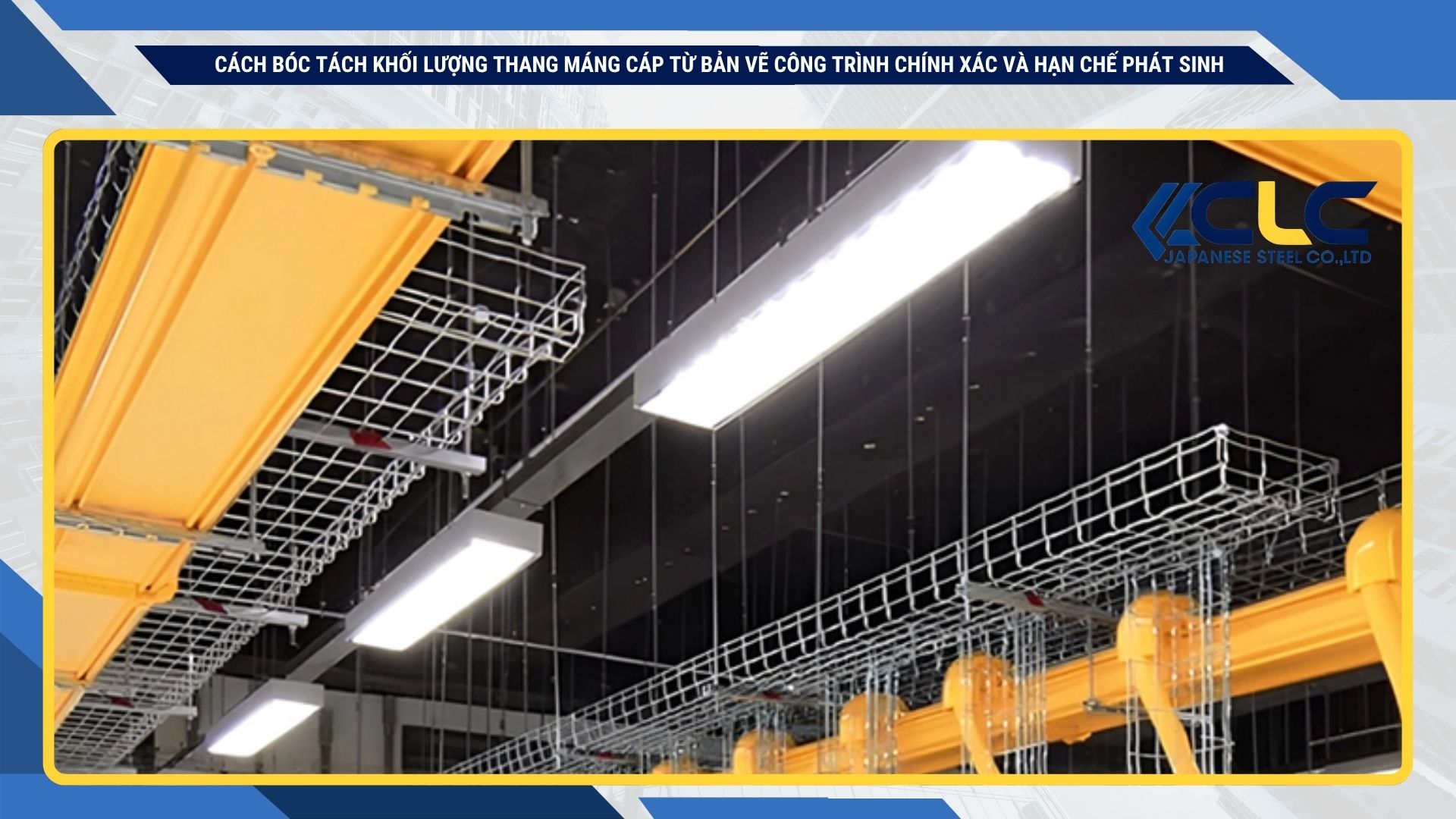 Cách bóc tách khối lượng thang máng cáp từ bản vẽ công trình chính xác và hạn chế phát sinh